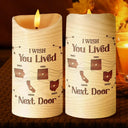 Christmas,Long Distance,Cozy,Family,Icon - Long Distance When You Are Family The Miles Do Not Matter - Personalized Flameless LED Candle