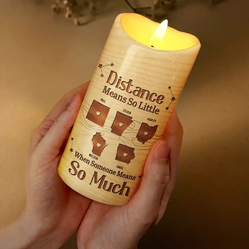 Christmas,Long Distance,Cozy,Family,Icon - Long Distance When You Are Family The Miles Do Not Matter - Personalized Flameless LED Candle