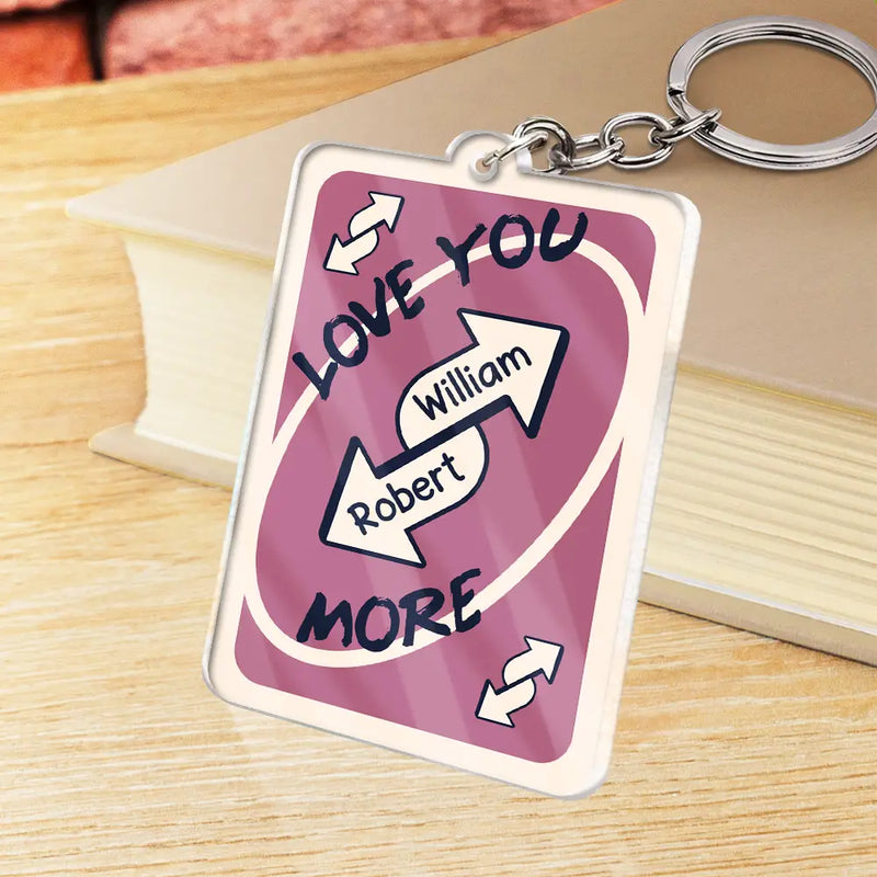 Gift For Couples,Gift For Wife,Gift For Girlfriend,Funny,Gift For Husband - Love You More Reverse Card Animate Couple - Personalized Acrylic Keychain