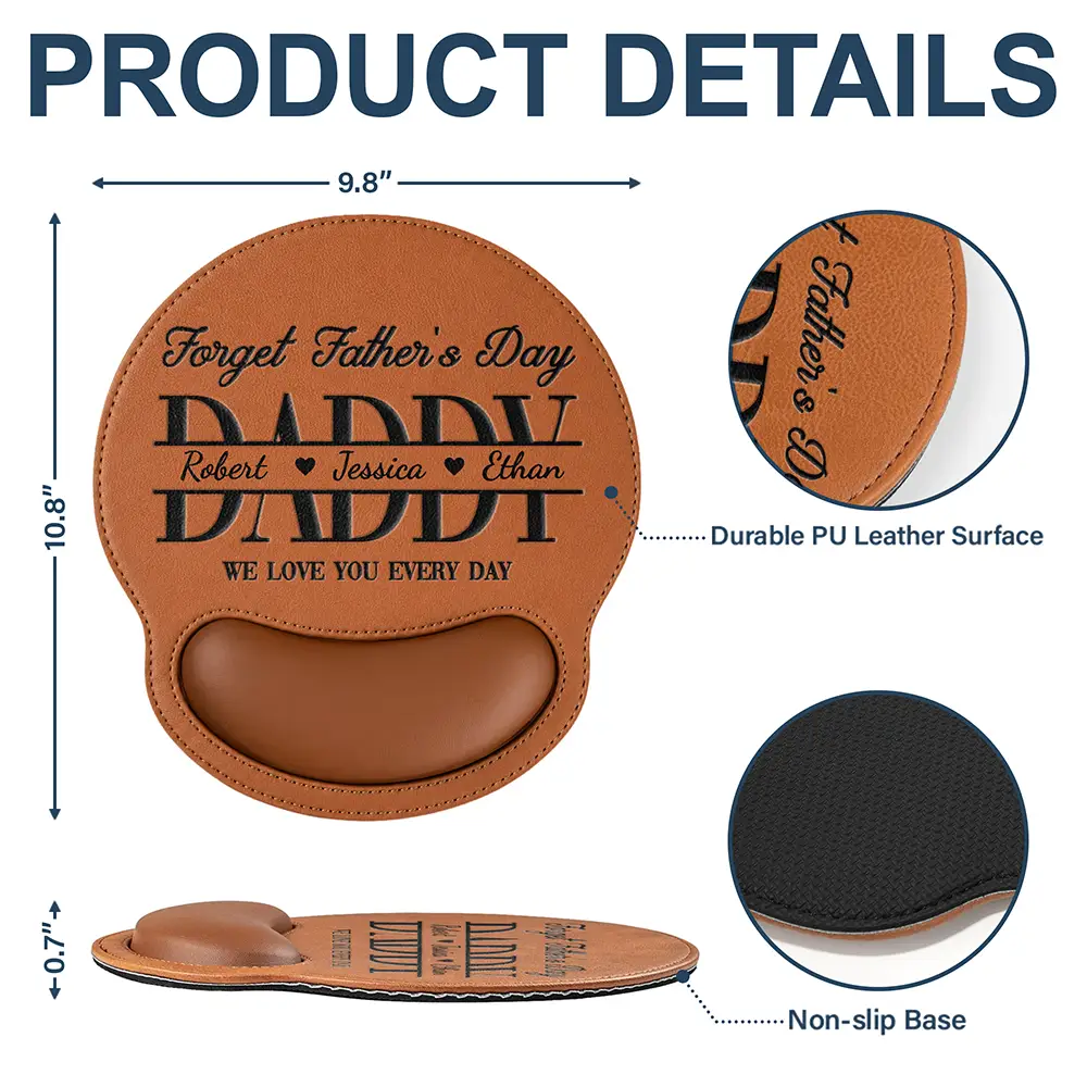 Gift For Husband,Gift For Grandpa,Gift For Father,Dad - Children,Grandpa - Grandkids,Non-Eng,Special Font,Confident - Forget Father's Day We Love You Every Day - Personalized Leather Mouse Pad