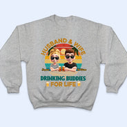 Gift For Couples,Gift For Husband,Gift For Wife,Gift For Boyfriend,Gift For Girlfriend,Funny - Drinking Buddies For Life - Personalized T Shirt