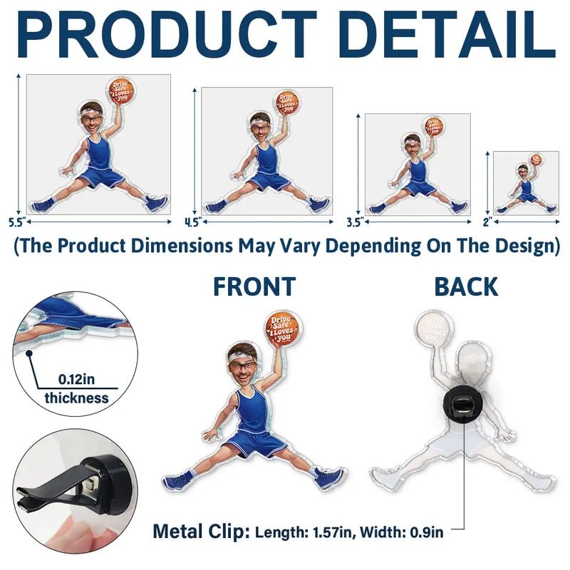 Basketball - Custom Photo Drive Safe Have Fun Basketball Players - Personalized Acrylic Car Vent Clip
