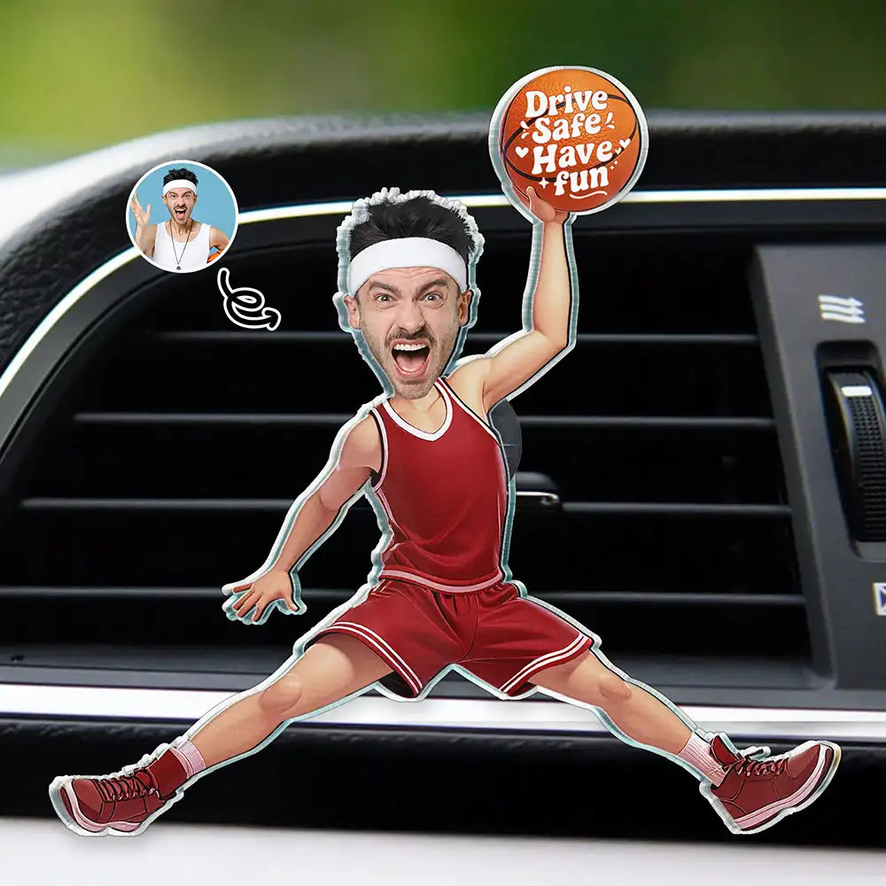 Basketball - Custom Photo Drive Safe Have Fun Basketball Players - Personalized Acrylic Car Vent Clip