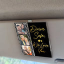 Gift For Couples,Gift For Wife,Gift For Girlfriend,Love,Gift For Women,Gift For Husband,Gift For Boyfriend - Custom Photo Drive Safe I Love You Couples Black Film Roll - Personalized Custom Shaped Acrylic Car Visor Clip