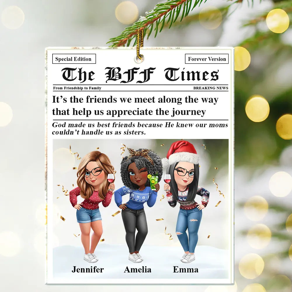 Gift For Bestie,Gift For Sisters,Happy,Christmas - A True Friendship Is A Journey The Besties Times - Personalized Custom Shaped Acrylic Ornament
