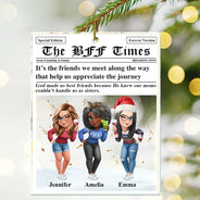 Gift For Bestie,Gift For Sisters,Happy,Christmas - A True Friendship Is A Journey The Besties Times - Personalized Custom Shaped Acrylic Ornament