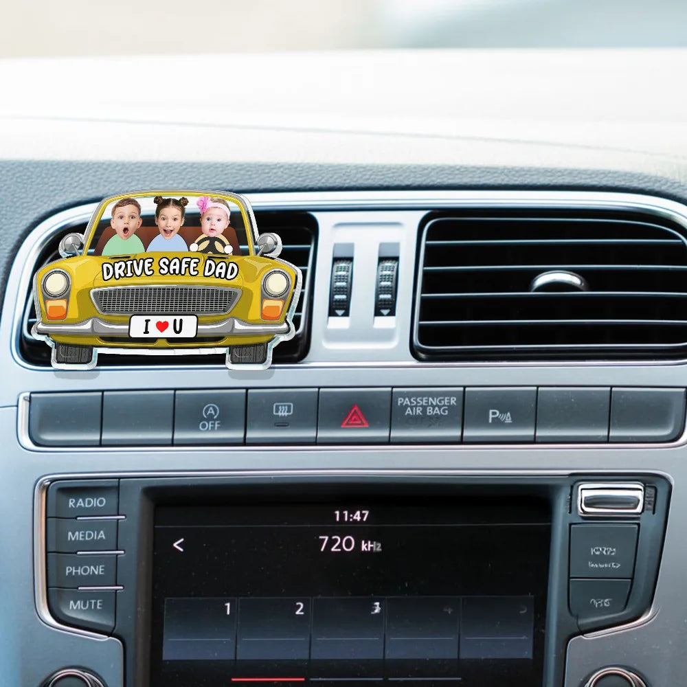 Custom Photo,Gift For Father,Dad - Children,Funny,Non-Eng,Photo - Custom Photo Drive Safe Daddy We Love You - Personalized Acrylic Car Vent Clip