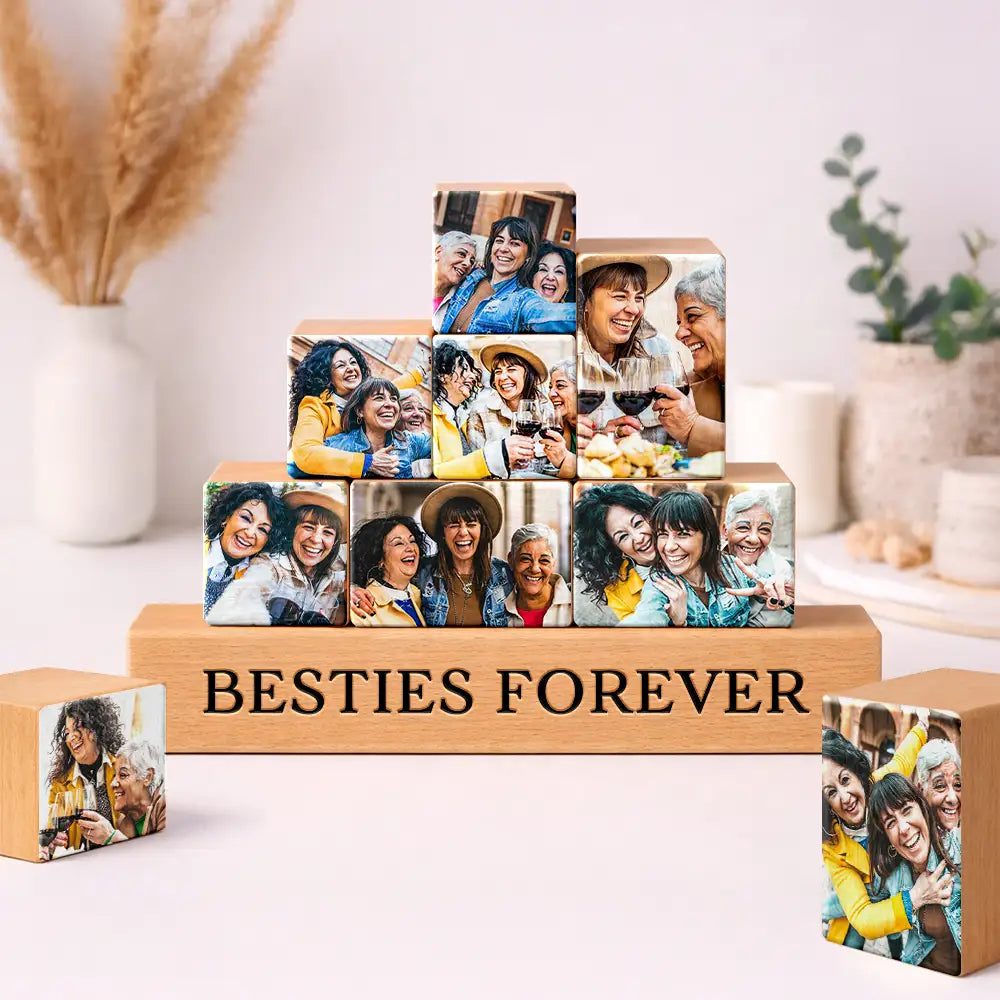 Old Best friends, Gift For Bestie - Custom Photo Besties Forever - Personalized Wooden Stacking Photo Blocks