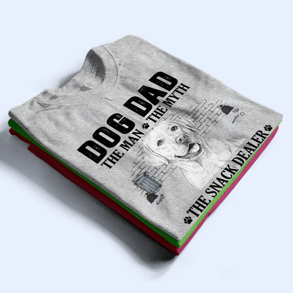Dog Dad,Pet Lovers,Gift For Father,Custom Photo,Art Design,Playful,Photo - Pencil Sketch - White BG - Custom Photo Pencil Sketch Art Dog Dad The Man The Myth The Snack Dealer - Personalized T Shirt