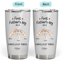 Gift For Father,Gift For Men,Happy,Vector - First Time Ever As A Family Of Three - Personalized Tumbler