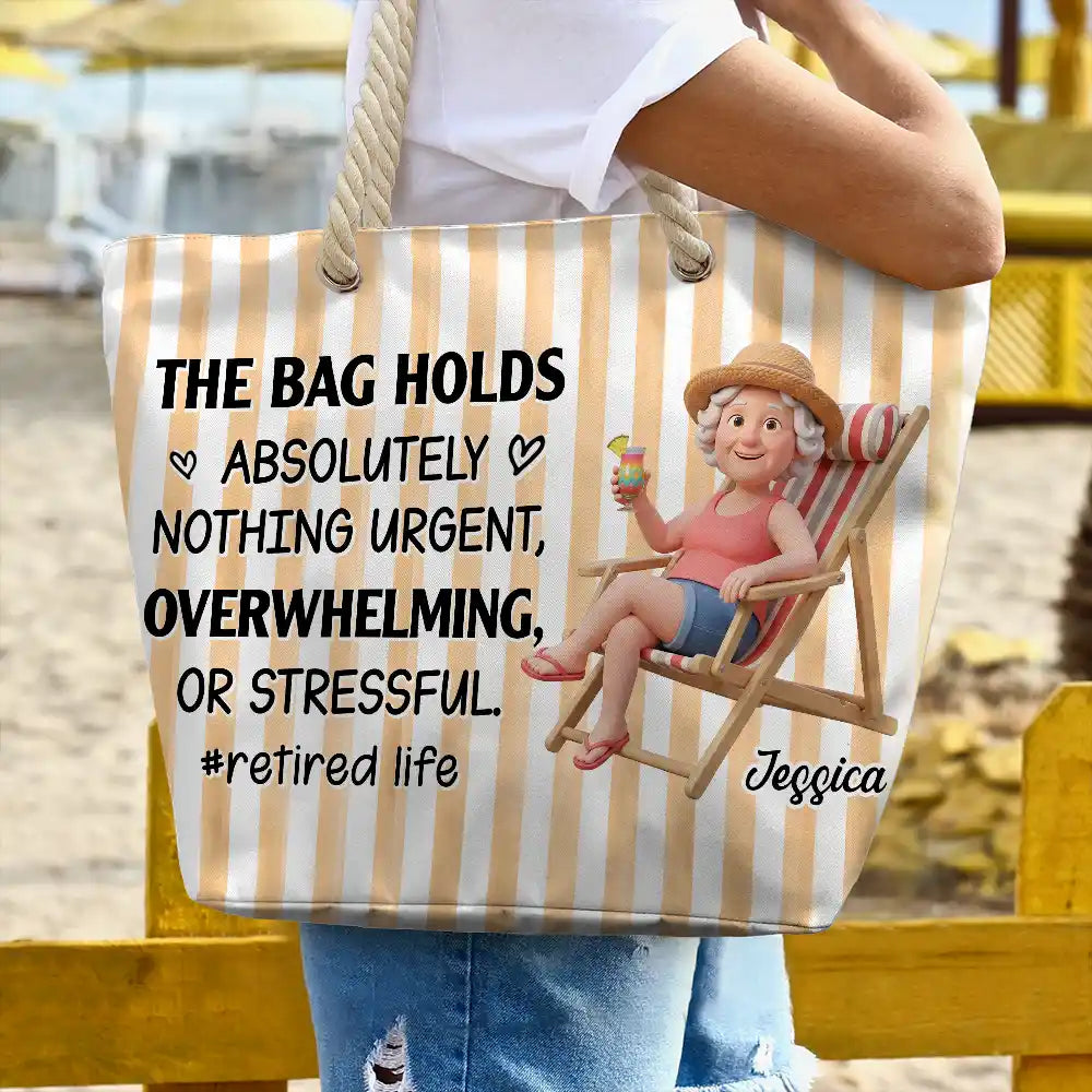 Art Design, Humorous, Gift For Yourself, Summer, Retirement, Photo - Beach Chair 3D Effect - Custom Photo 3D Summer Concept Retired Life The Bag Holds Absolutely Nothing Urgent - Personalized Beach Bag