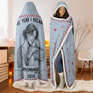 Art Design,Christmas,Custom Photo,First Christmas,Gift For Mother,Gifts For Her,Happy,New Baby,New Mom,Photo - Pencil Sketch - Remove BG - Gift For New Mom - Personalized Custom Photo Pencil Sketch The Year I Became A Mama Wearable Hooded Blanket