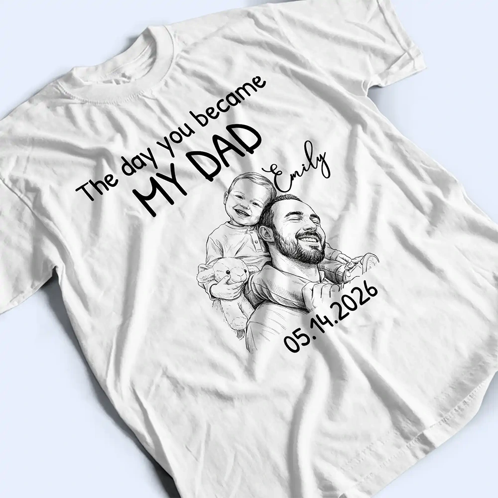 Custom Photo,New Dad,New Mom,New baby,Gift For Father,Photo - Pencil Sketch,Adorable - Custom Photo Pencil Sketch The Day You Became My Mom Dad - Personalized T Shirt