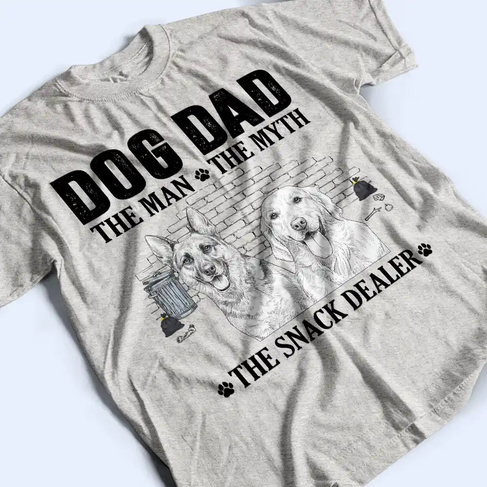 Dog Dad,Pet Lovers,Gift For Father,Custom Photo,Art Design,Playful,Photo - Pencil Sketch - White BG - Custom Photo Pencil Sketch Art Dog Dad The Man The Myth The Snack Dealer - Personalized T Shirt