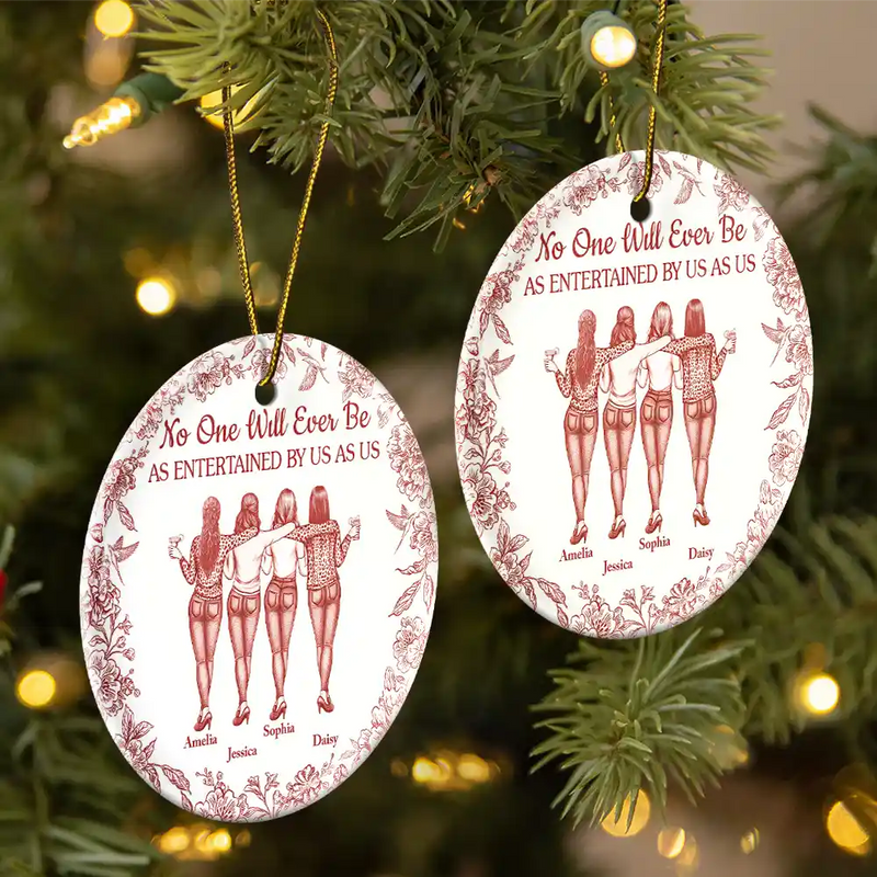 Gift For Bestie,Gifts For Colleagues,Gift For Sisters,Funny,Gift For Sibling,Christmas - No One Will Ever Be As Entertained By Us As Us Bestie Toile - Personalized Circle Ceramic Ornament