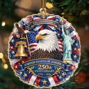 Independence Day, America 250th, Christmas, Proud, Family, Custom Text - Christmas America We Celebrate 250th Anniversary - Personalized Custom Shaped Acrylic Ornament