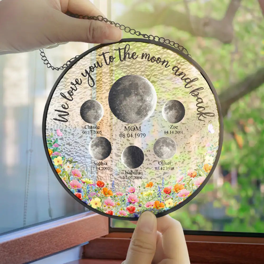 Gift For Mother,Gift For Grandma,Love - Moon Phase We Love You To The Moon And Back - Personalized Stained Glass Window Hanging Suncatcher