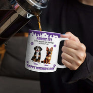 3D Inflated Effect Dog Cat Admit It Life Would Be Boring Without Me - Personalized White Edge-to-Edge Mug