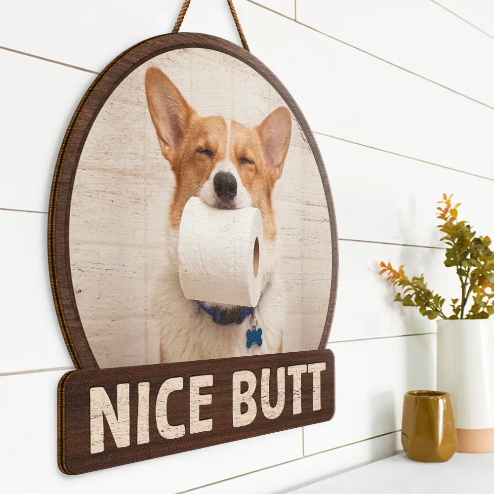 Art Design,Humorous,Pet Lovers,Photo - Funny Bathroom Pet - Custom Photo Funny Bathroom Pet A Dog Will Be With You Shortly - Personalized Custom Shaped Wood Sign