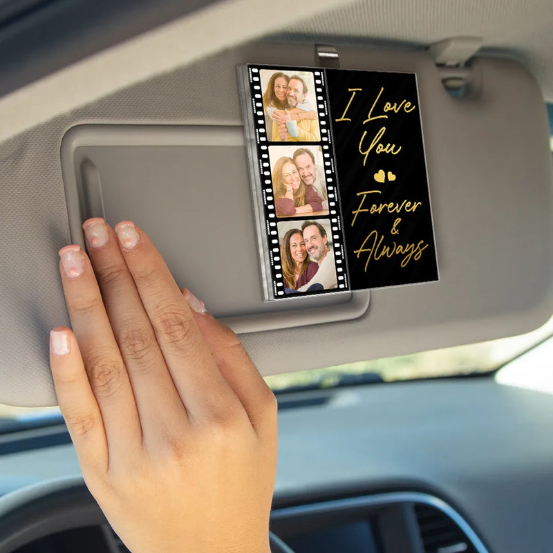 Gift For Couples,Gift For Wife,Gift For Girlfriend,Love,Gift For Women,Gift For Husband,Gift For Boyfriend - Custom Photo Drive Safe I Love You Couples Black Film Roll - Personalized Custom Shaped Acrylic Car Visor Clip