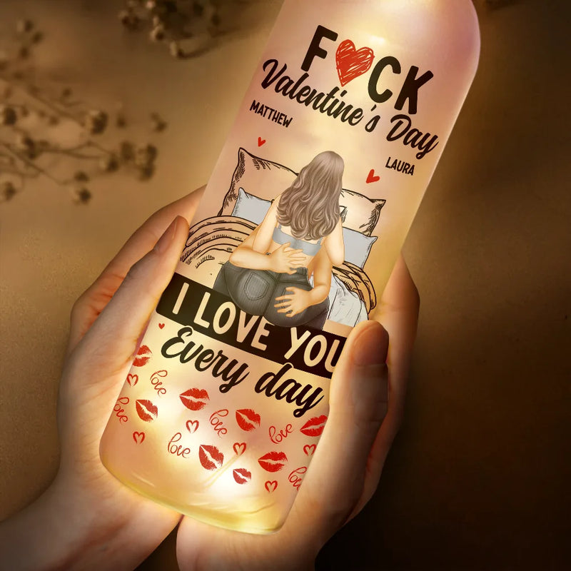 Gift For Couples, Gift For Wife, Gift For Husband, Gift For Boyfriend, Gift For Girlfriend - I Love You Everyday - Personalized Bottle Light
