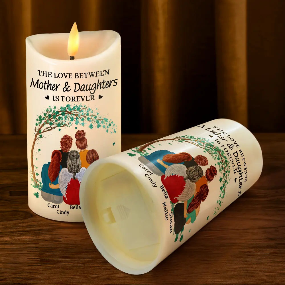 Gift For Mother, Gift For Daughter - The Love Between Mother & Daughters Is Forever - Personalized Flameless LED Candle