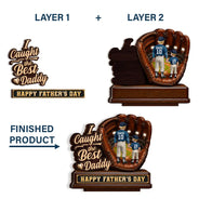 Gift For Father,Gift For Grandpa,Top Market,Baseball,Sport Dad,Non-Eng,Vector,Confident - 3D Effect Baseball We Caught The Best Dad Mom - Personalized Custom Shaped Wooden Plaque