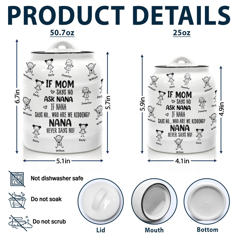 Gift For Grandma, Funny - Who Are We Kidding Grandma Never Says No - Personalized Cookie Jar