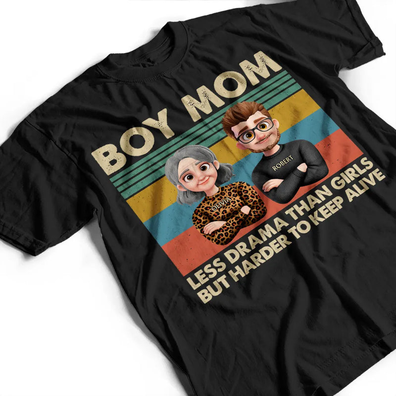 Funny,Gift For Wife,Gift For Mother,Mom,Sons - Boy Mom Less Drama Than Girls But Harder To Keep Alive 3D Art - Personalized T Shirt