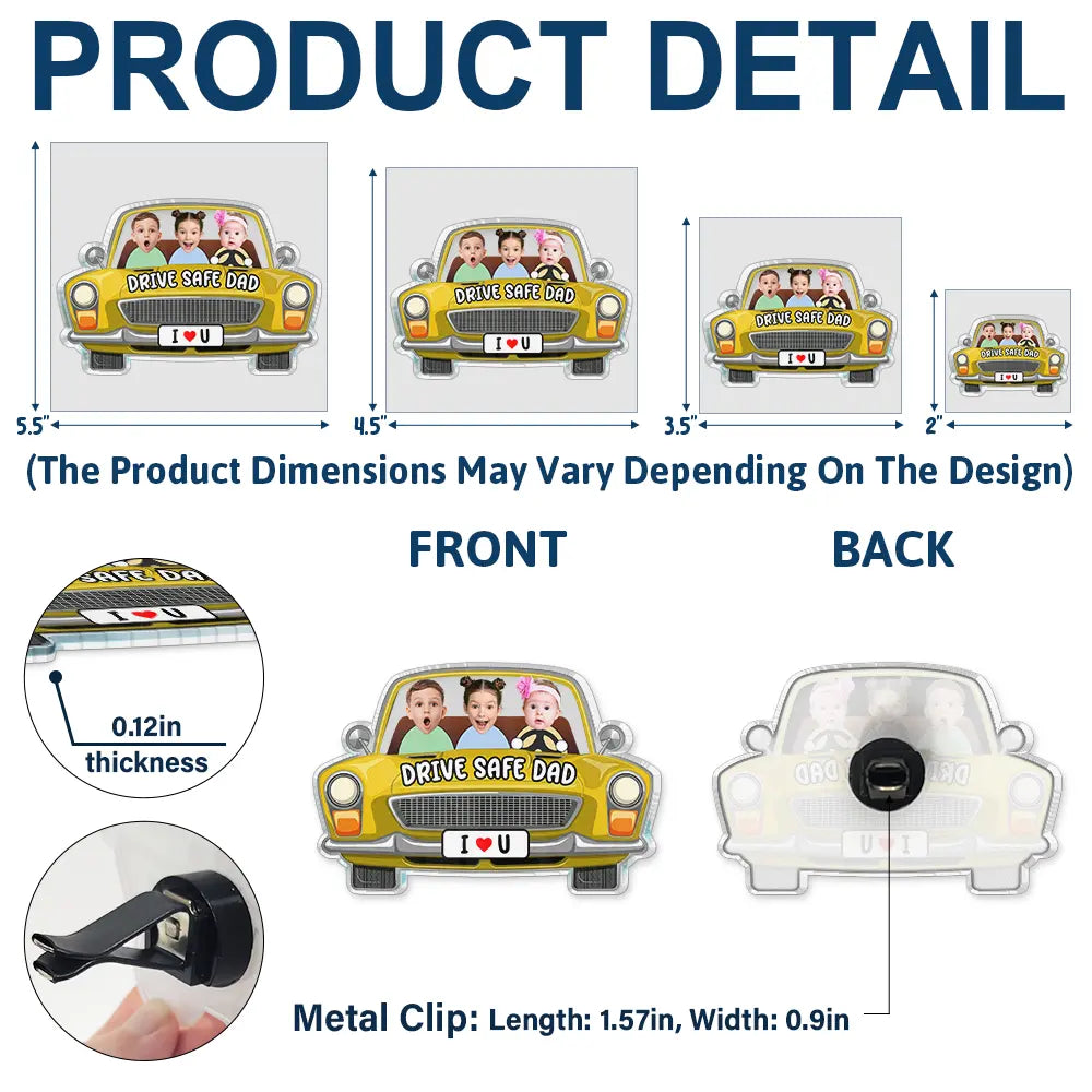 Custom Photo,Gift For Father,Dad - Children,Funny,Non-Eng,Photo - Custom Photo Drive Safe Daddy We Love You - Personalized Acrylic Car Vent Clip