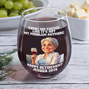Retirement,Parents,Gift For Yourself,Gift For Women,Gift For Men,Gift For Grandparents,Gifts For Colleagues,Non-Eng,Photo - Caricature,Humorous - Custom Photo Caricature Every Sip Tastes Like It's Not My Problem Anymore Retirement - Personalized Stemless Wine Glass