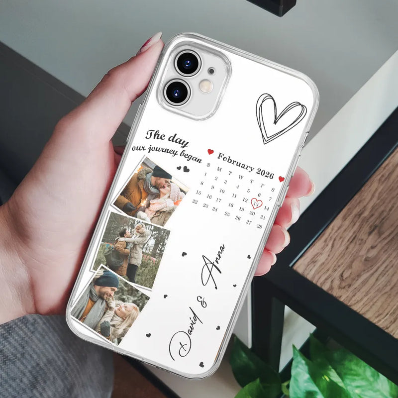 Custom Photo Calendar The Day Our Journey Began - Gift For Couples - Personalized Clear Phone Case