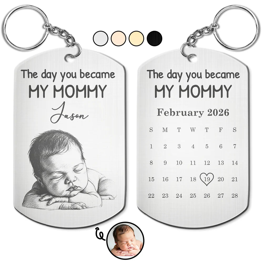 Custom Photo, New Mom, New baby, Happy - Custom Photo Pencil Sketch Calendar The Day You Became My Mom - Personalized Aluminum Keychain