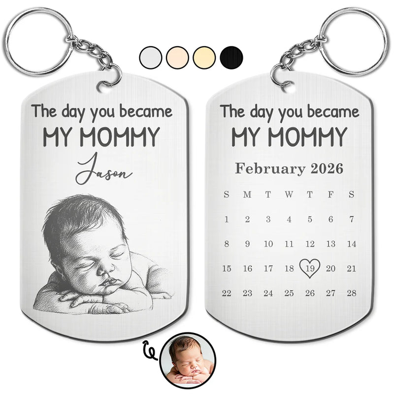 Custom Photo, New Mom, New baby, Happy - Custom Photo Pencil Sketch Calendar The Day You Became My Mom - Personalized Aluminum Keychain