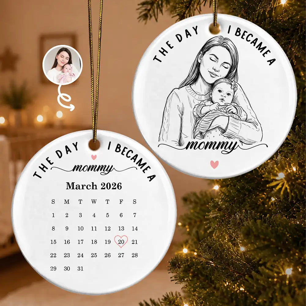 Art Design,Christmas,Custom Photo,First Christmas,Gift For Mother,Gifts For Her,Happy,New Baby,New Mom,Photo - Pencil Sketch - Remove BG - Christmas Gift For New Mom - Personalized Custom Photo Pencil Sketch Calendar The Day I Became A Mama Circle Ceramic Ornament