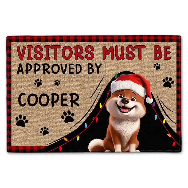 Dog Lovers,Dog Mom,Dog Dad,Pet Lovers,Pet Mom,Pet Dad,Christmas,Happy - Visitors Must Be Approved By Dog Christmas - Personalized Doormat