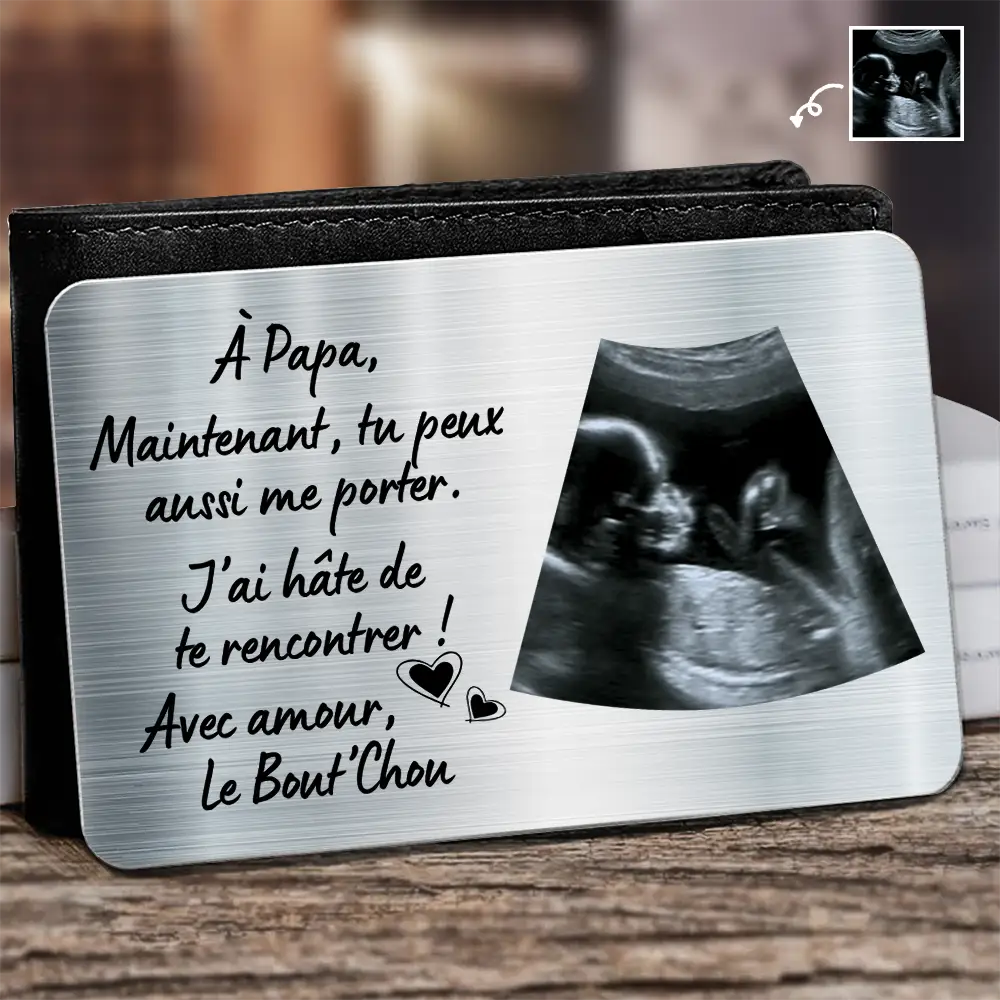 Gift For Husband,Gift For Boyfriend,Gift For Yourself,Gift For Men,Parents,Gift For Father,New Dad,New baby,Happy,French,Expecting Dad,Non-Eng,Photo,Adorable - Photo Personnalisable Maintenant Tu Peux Aussi Me Porter - Carte De Portefeuille En Aluminium Personnalisée