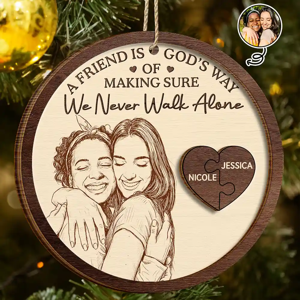 Custom Photo Pencil Sketch God's Way Of Making Sure We Never Walk Alone - Personalized 2-Layered Wooden Ornament
