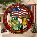 Independence Day,America 250th,Family,Gift For Bestie,Gift For Sibling,Gift For Grandparents,Gift For Yourself,Gift For Women,Gift For Men,Parents,Proud - 250th Anniversary USA - Personalized Circle Glass Ornament
