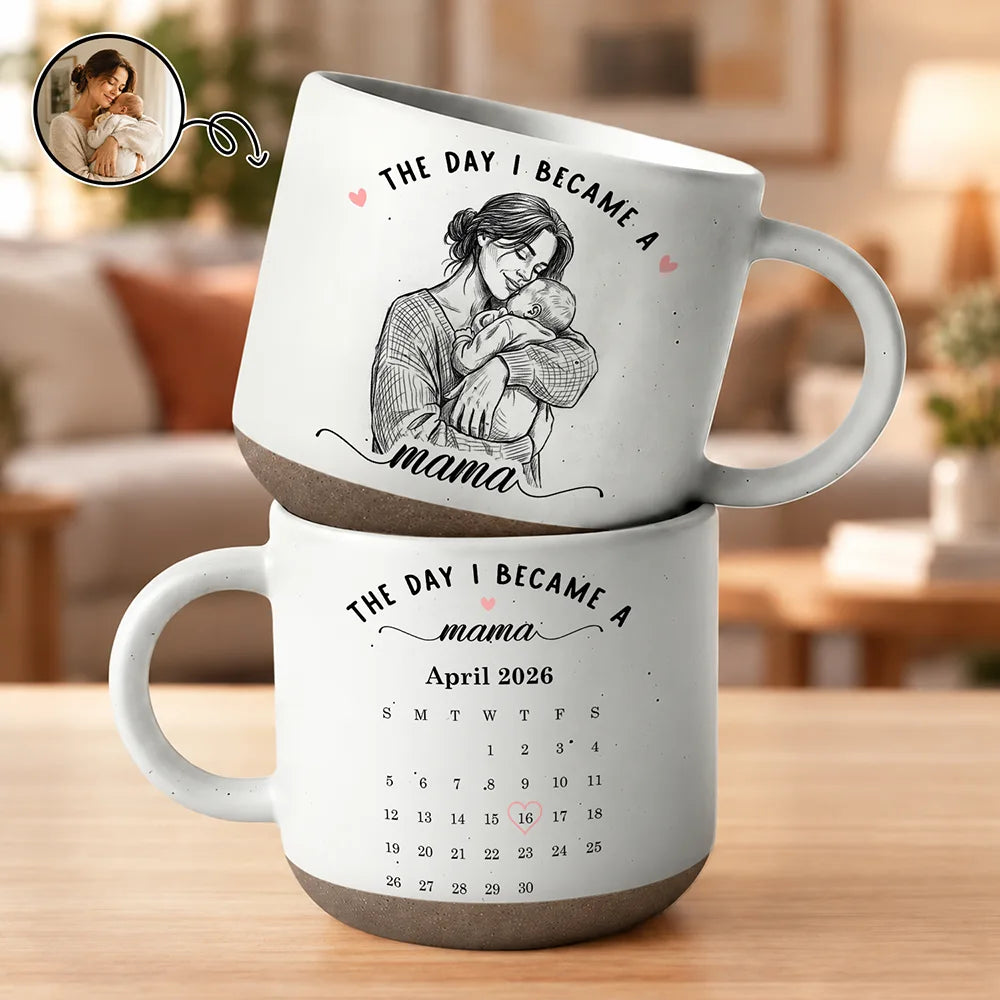 Art Design,Christmas,Custom Photo,First Christmas,Gift For Mother,Gifts For Her,Happy,New Baby,New Mom,Photo - Pencil Sketch - Bold - Gift For New Mom - Personalized Custom Photo Pencil Sketch Calendar The Day I Became A Mama Pottery Mug