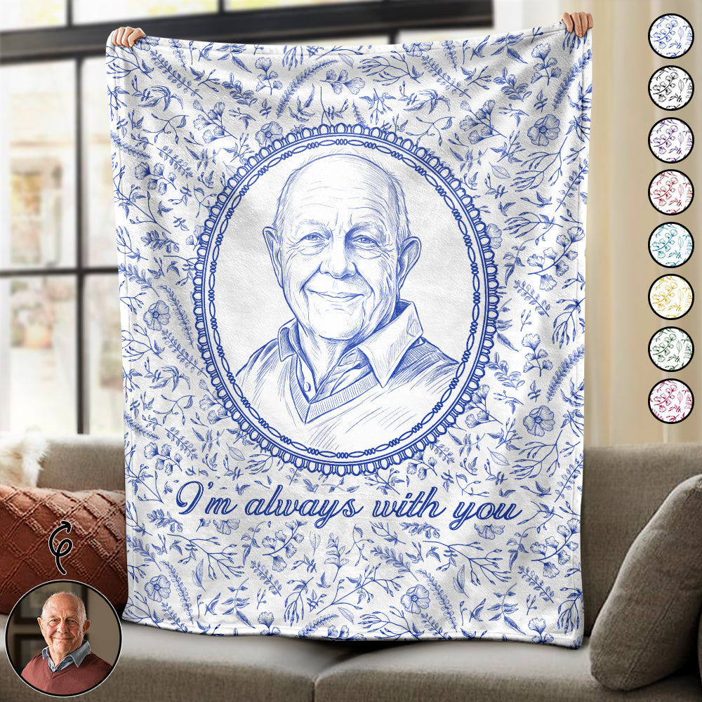 Art Design,Memorial Loved One,Cozy,Gift For Yourself,Memorial,Photo - Pencil Sketch - Remove BG - Custom Photo Pencil Sketch I'm Always With You Portrait Memorial Remembrance - Personalized Fleece Blanket, Sherpa Blanket