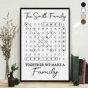 Family,Single Mom,Single Dad,LGBT,Pet Couple,Gift For Women,Gift For Men,Gift For Mother,Gift For Father,Gift For Grandparents,Happy - Word Search Puzzle Together We Make A Family - Personalized Poster