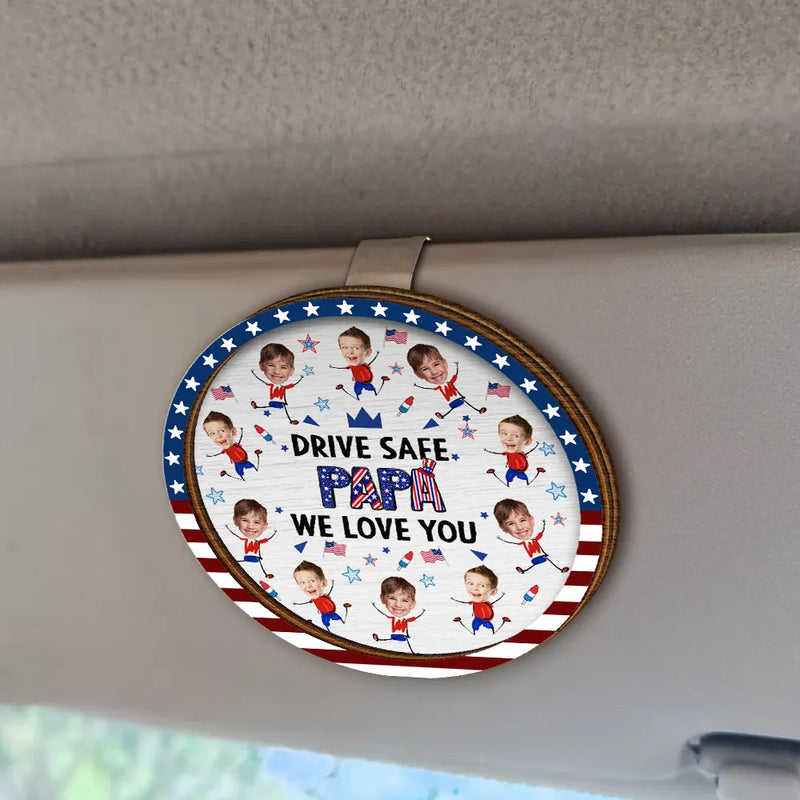 Gift For Mother,Gift For Grandma,Happy,Gift For Father,Gift For Grandpa,Independence Day,Photo,Icon,Humorous - Custom Photo Stars & Stripes Drive Safe Dad Mom Grandpa Grandma - Personalized Custom Shaped Car Visor Clip
