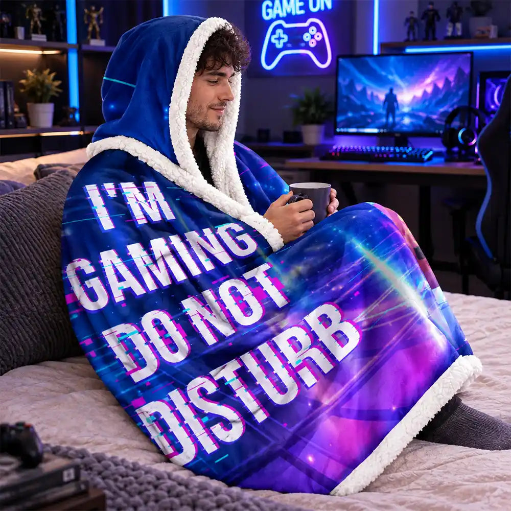 I Am Gaming Do Not Disturb 3D Effect Gamer - Personalized Wearable Hooded Blanket