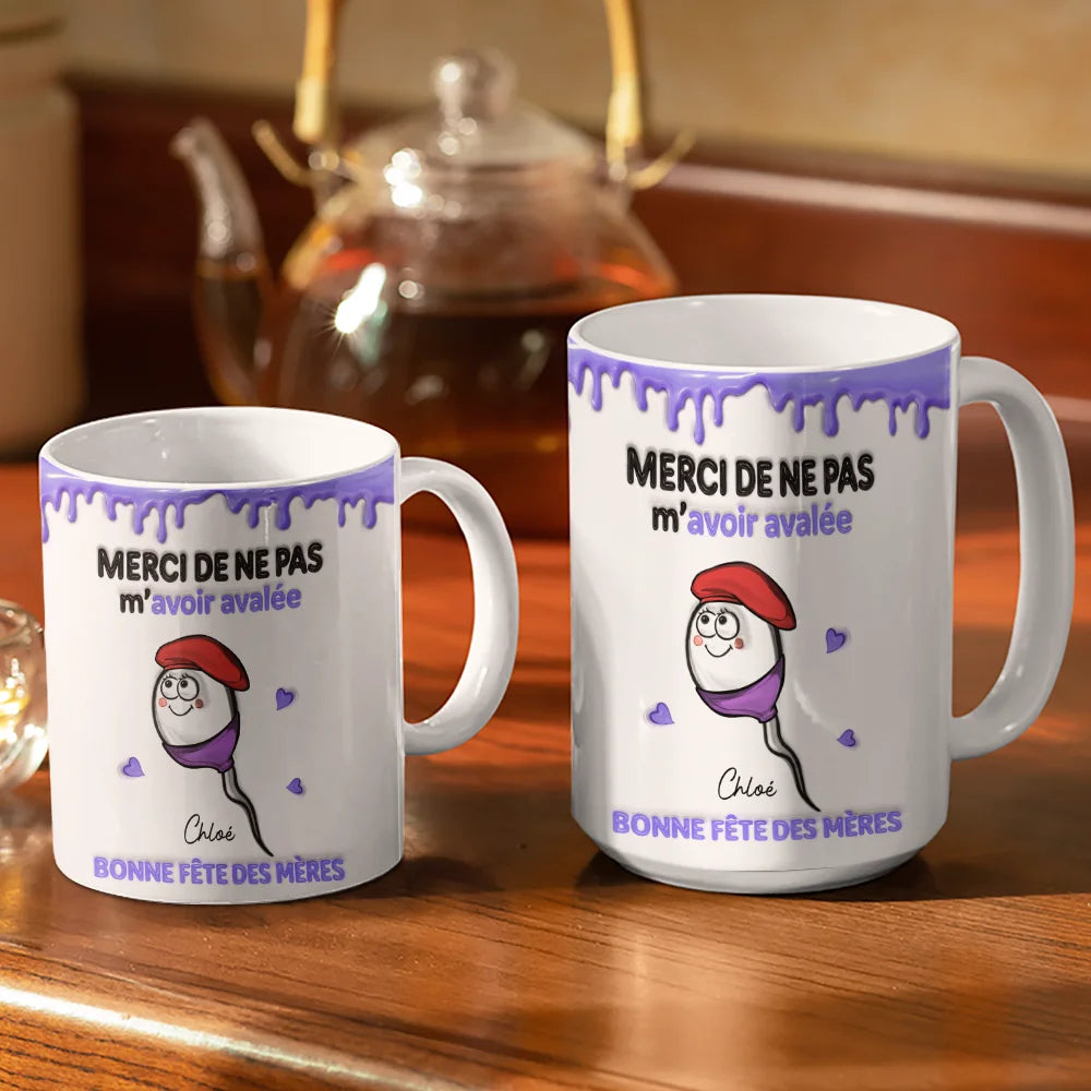 Merci De Ne Pas Avoir Avalé - Impression Effet 3D Gonflé - Tasse Personnalisée