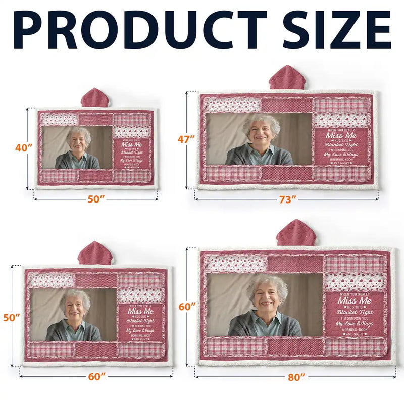 Family, Custom Photo, Memorial, Sad, Gift For Women, Christmas - Custom Photo Memorial When You Really Miss Me Hug This Blanket - Personalized Wearable Hooded Blanket