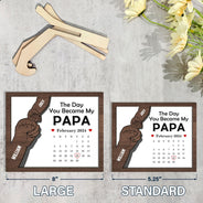Calendar You Became My Daddy - Personalized 2-Layered Wooden Plaque With Stand