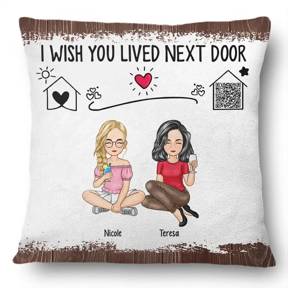 QR Code Voice Upload Bestie I Wish You Lived Next Door - Personalized Pillow