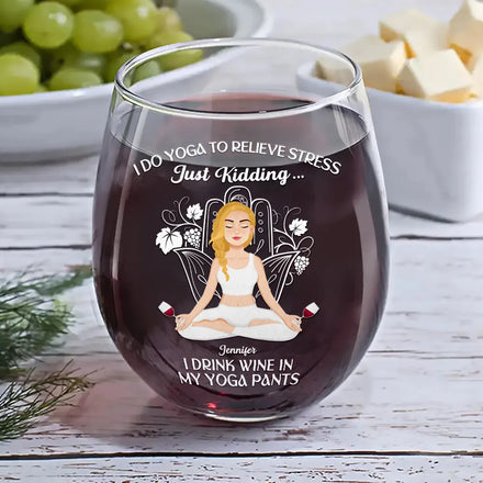 In My Yoga Pants - Personalized Stemless Wine Glass