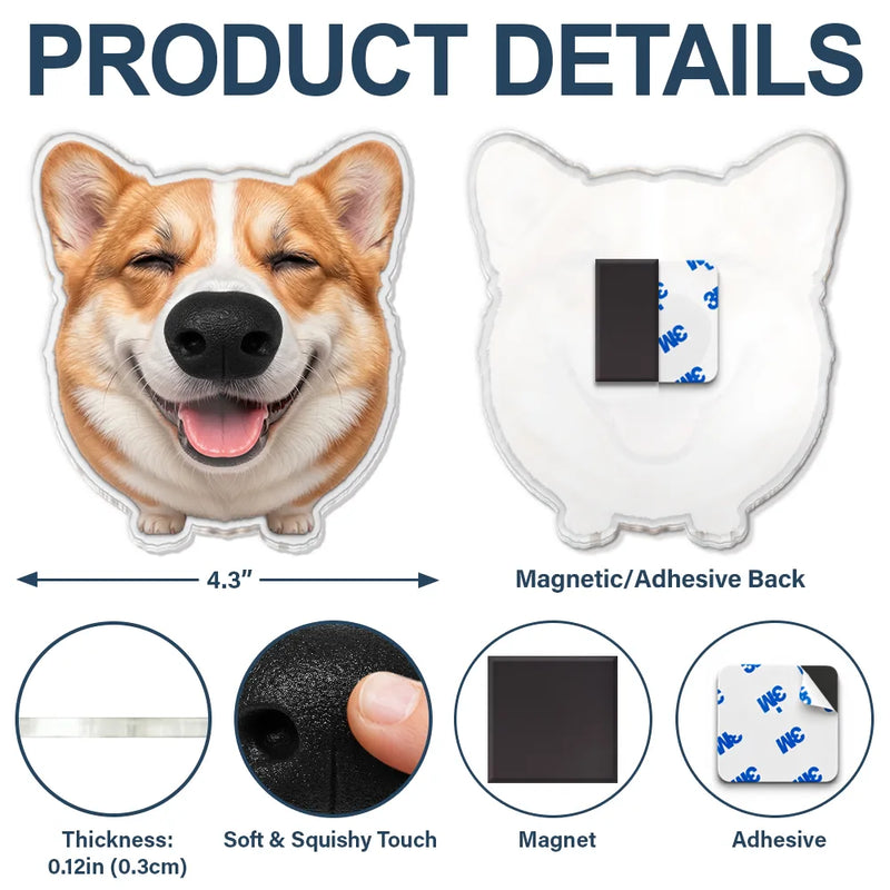 Custom Photo,Art Design,Pet Lovers,Humorous,Photo - Squishy Dog Nose - Custom Photo Funny Dog Nose - Personalized Squishy Acrylic Fridge Magnet